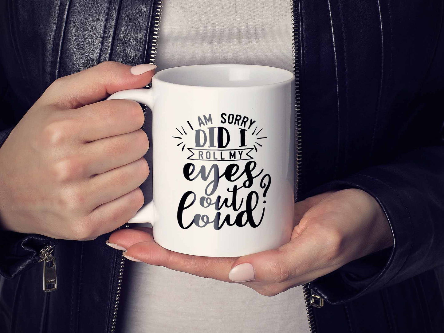 Did I Roll My Eyes Out Loud Coffee Mug