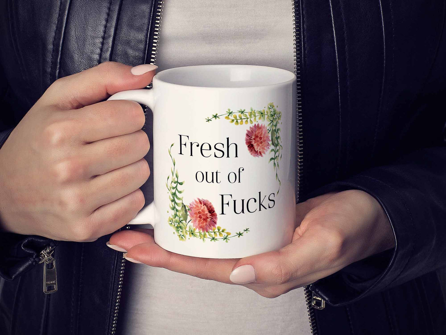 Fresh Out of Fucks Coffee Mug