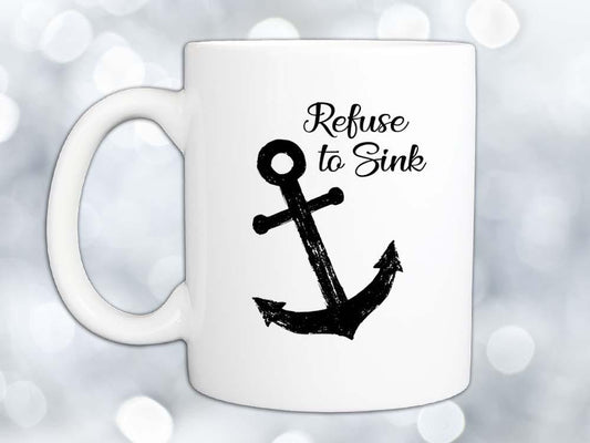 Refuse to Sink Coffee Mug