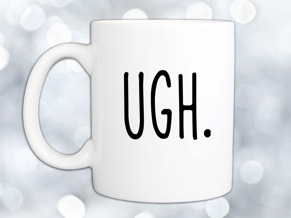 Ugh Coffee Mug