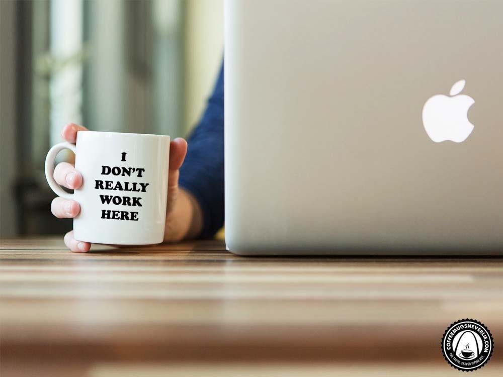 I Don't Really Work Here Coffee Mug