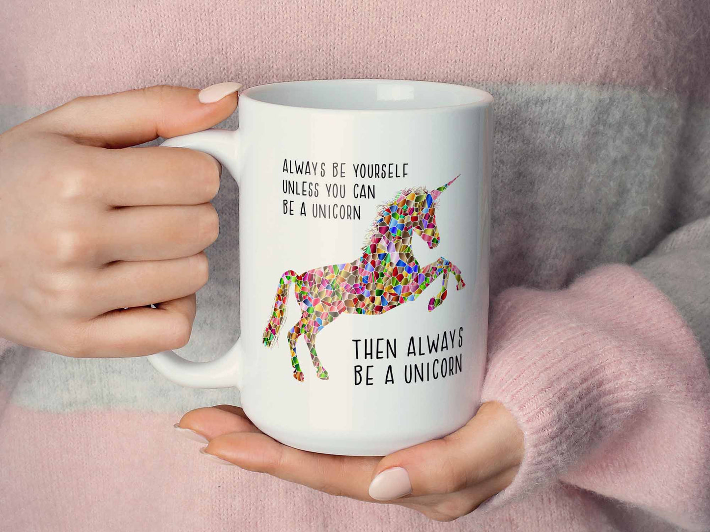 Always Be a Unicorn Coffee Mug