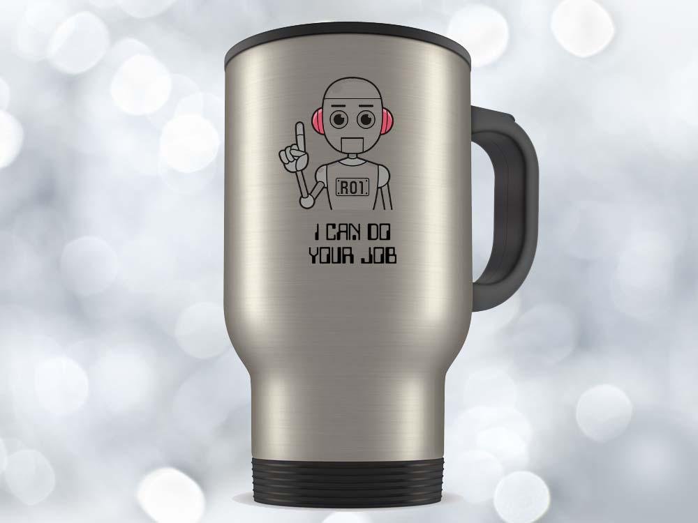 I Can Do Your Job Robot Coffee Mug