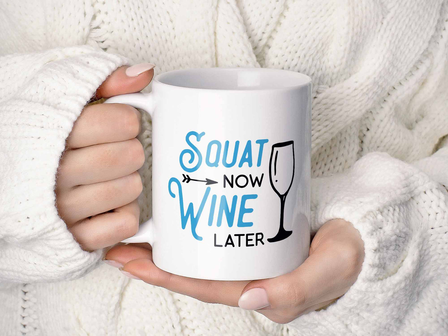 Squat Now Wine Later Coffee Mug