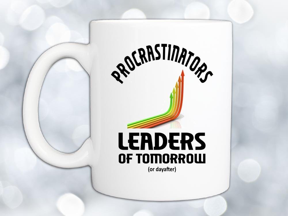 Procrastinators Leaders Coffee Mug