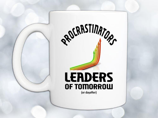 Procrastinators Leaders Coffee Mug