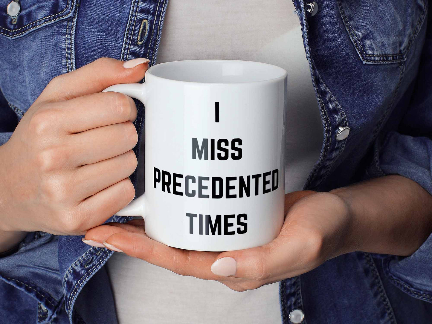 Precedented Times Coffee Mug