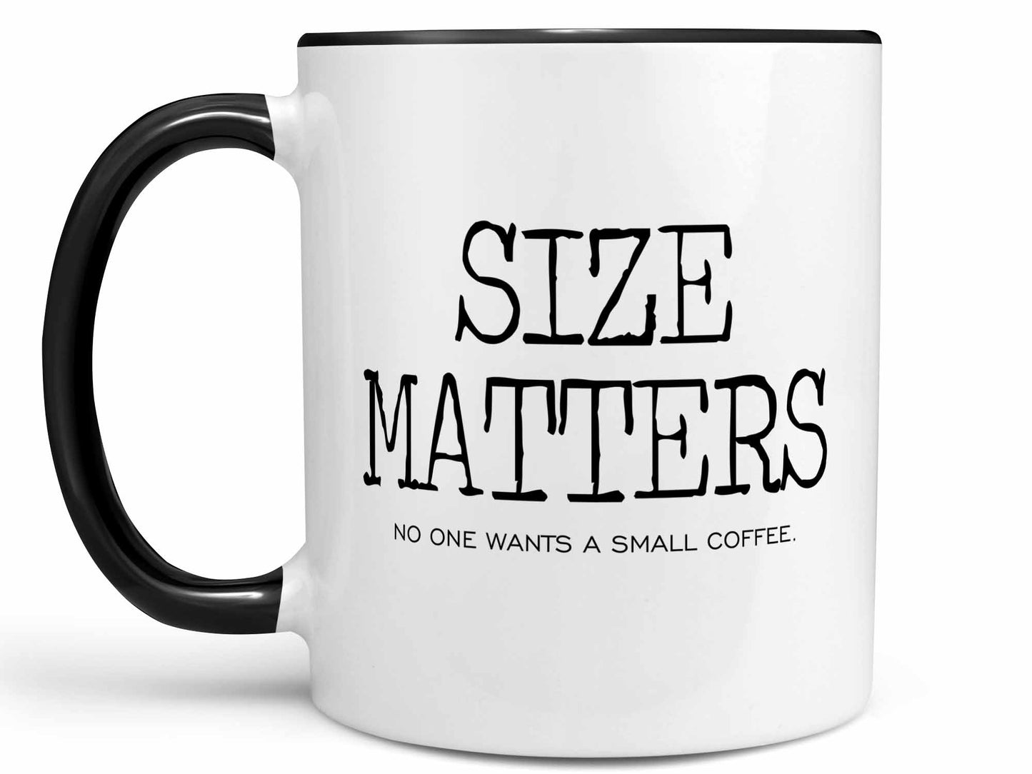 Size Matters Coffee Mug