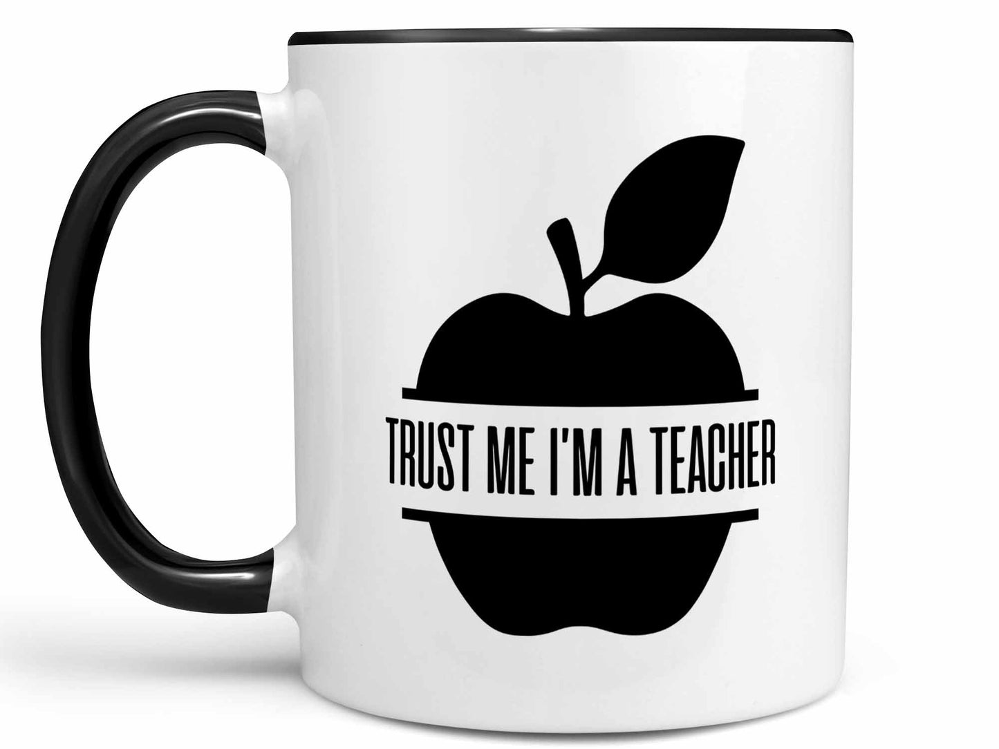 Trust Me I'm a Teacher Coffee Mug