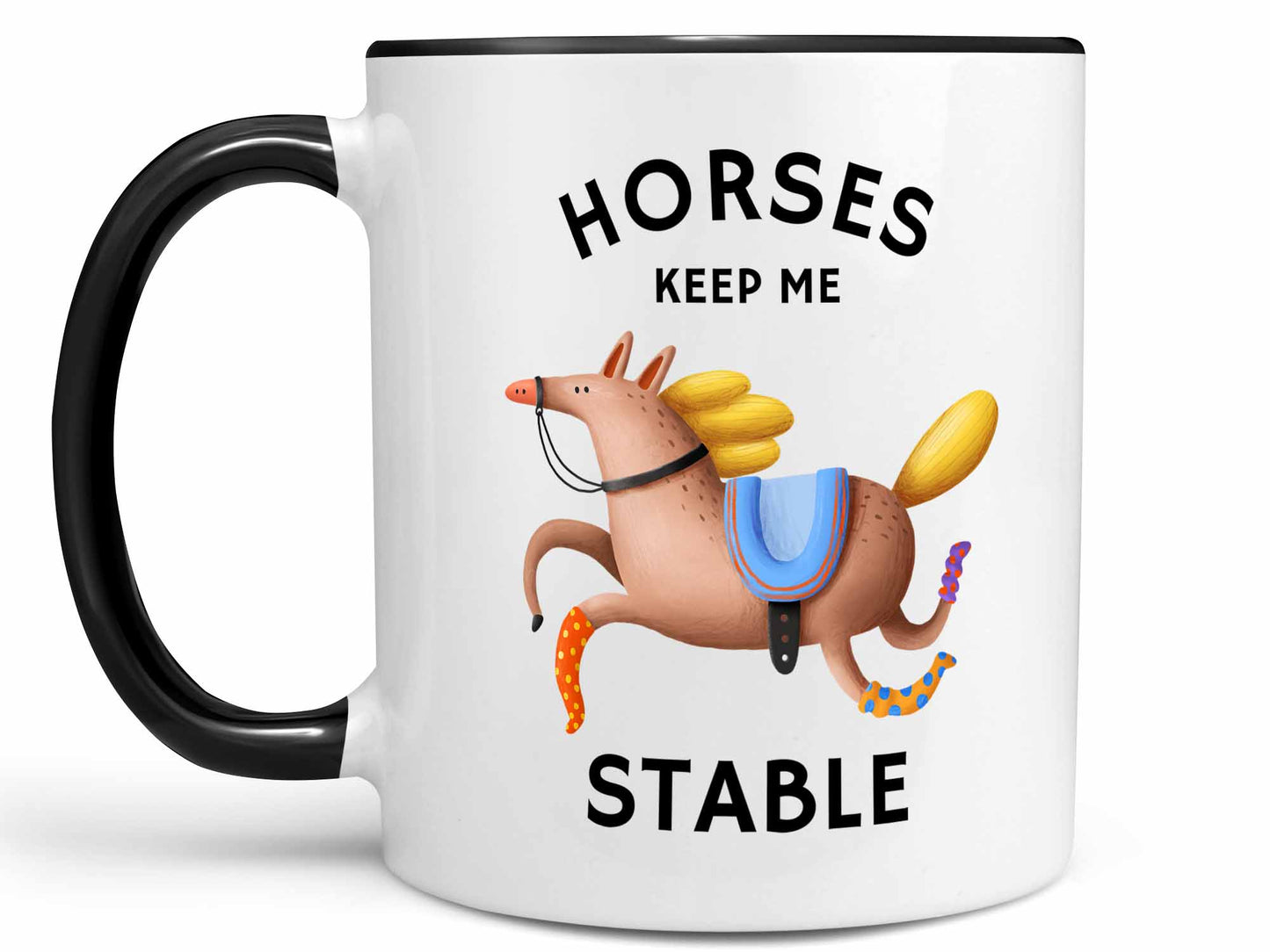 Horses Keep Me Stable Coffee Mug