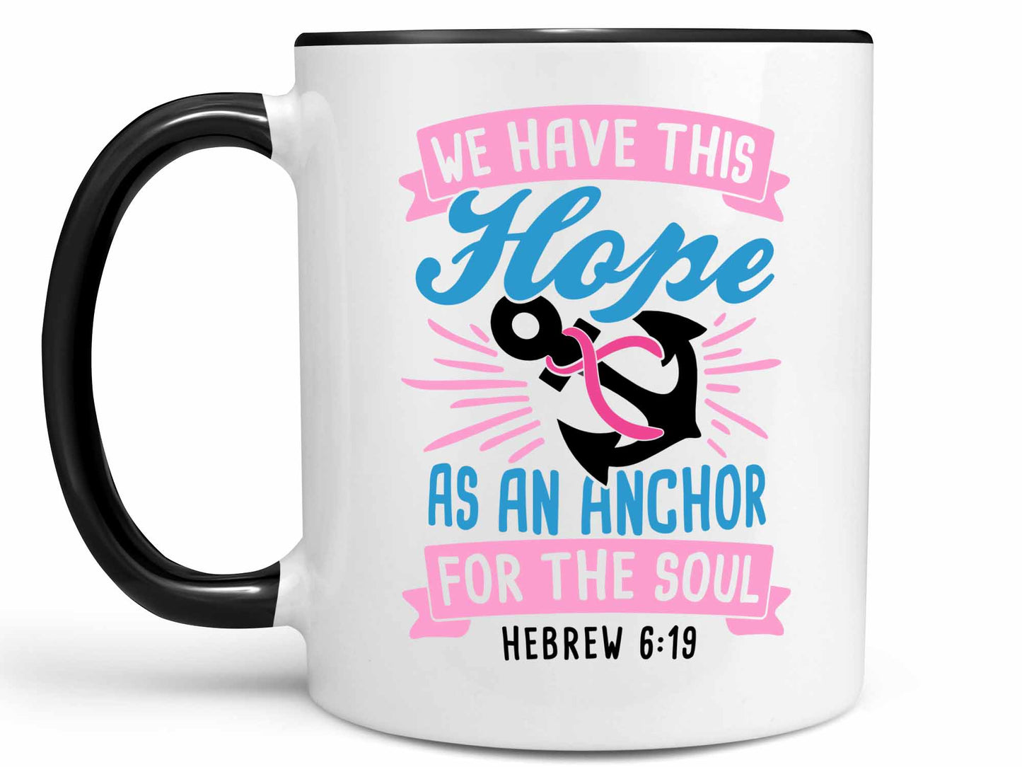 We Have This Hope Coffee Mug