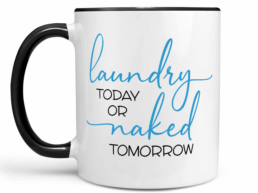 Laundry or Naked Coffee Mug
