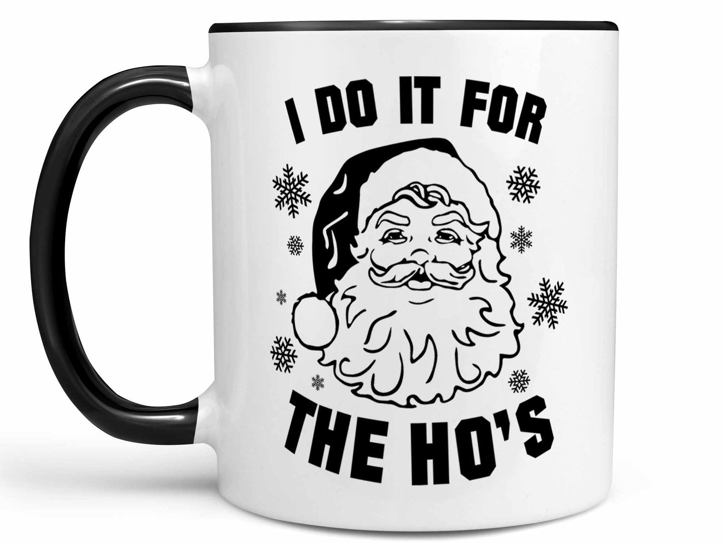 I Do It For the Ho's Coffee Mug