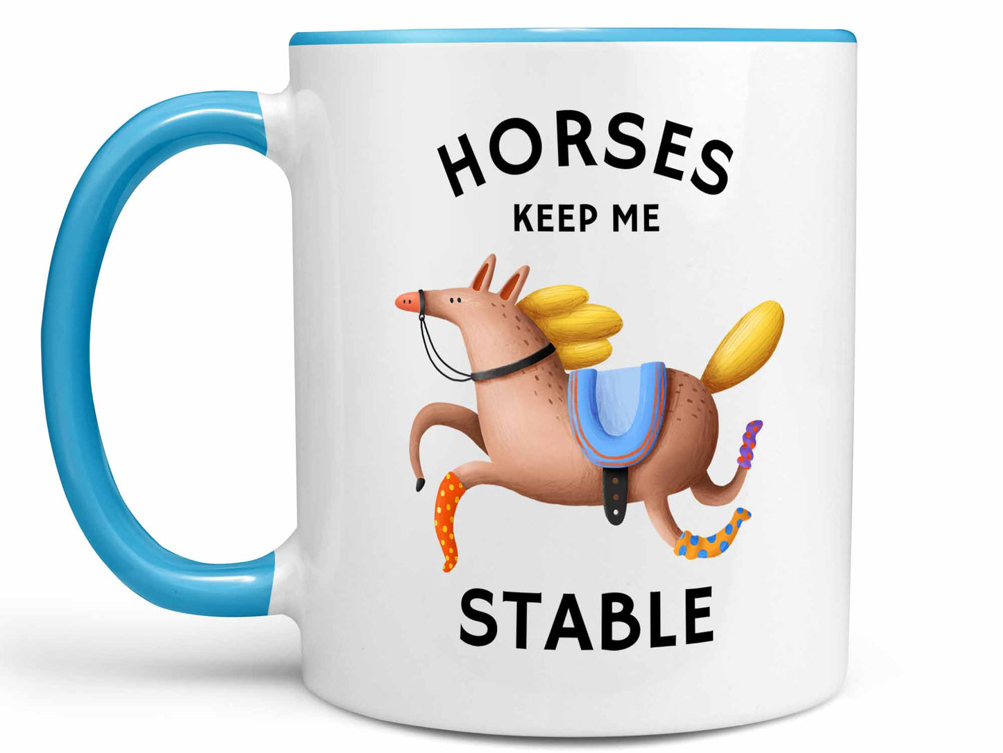 Horses Keep Me Stable Coffee Mug