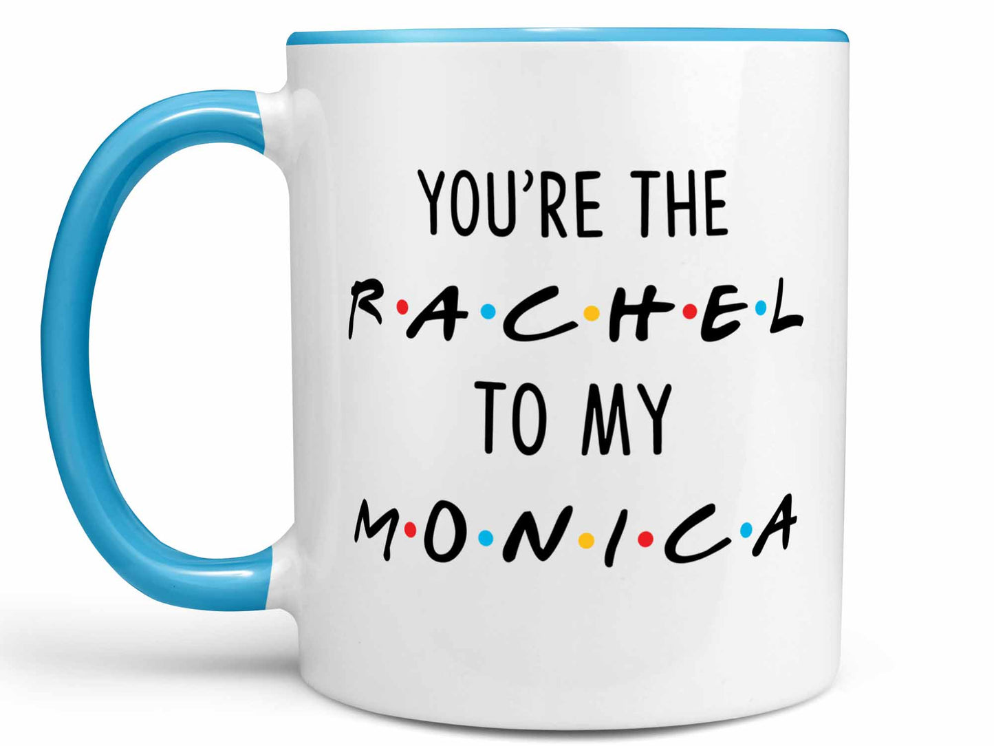 Rachel and Monica Coffee Mug