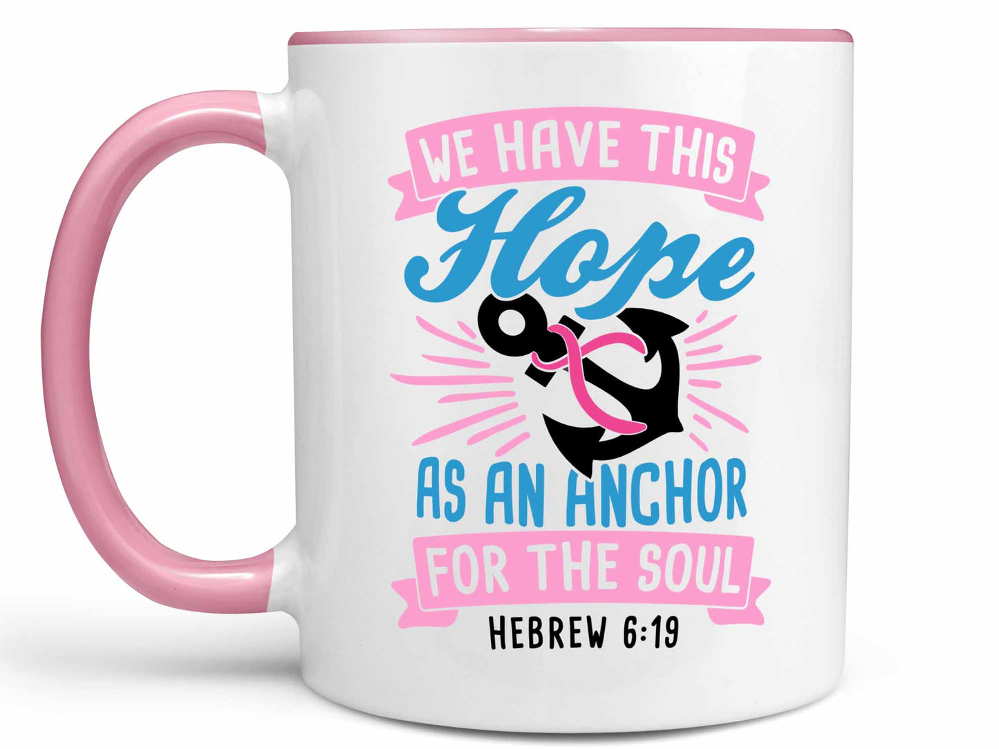 We Have This Hope Coffee Mug