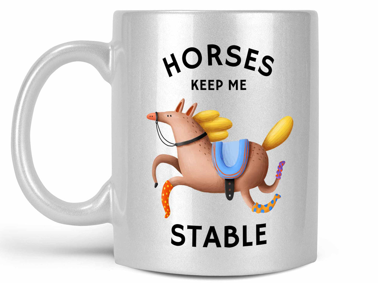 Horses Keep Me Stable Coffee Mug