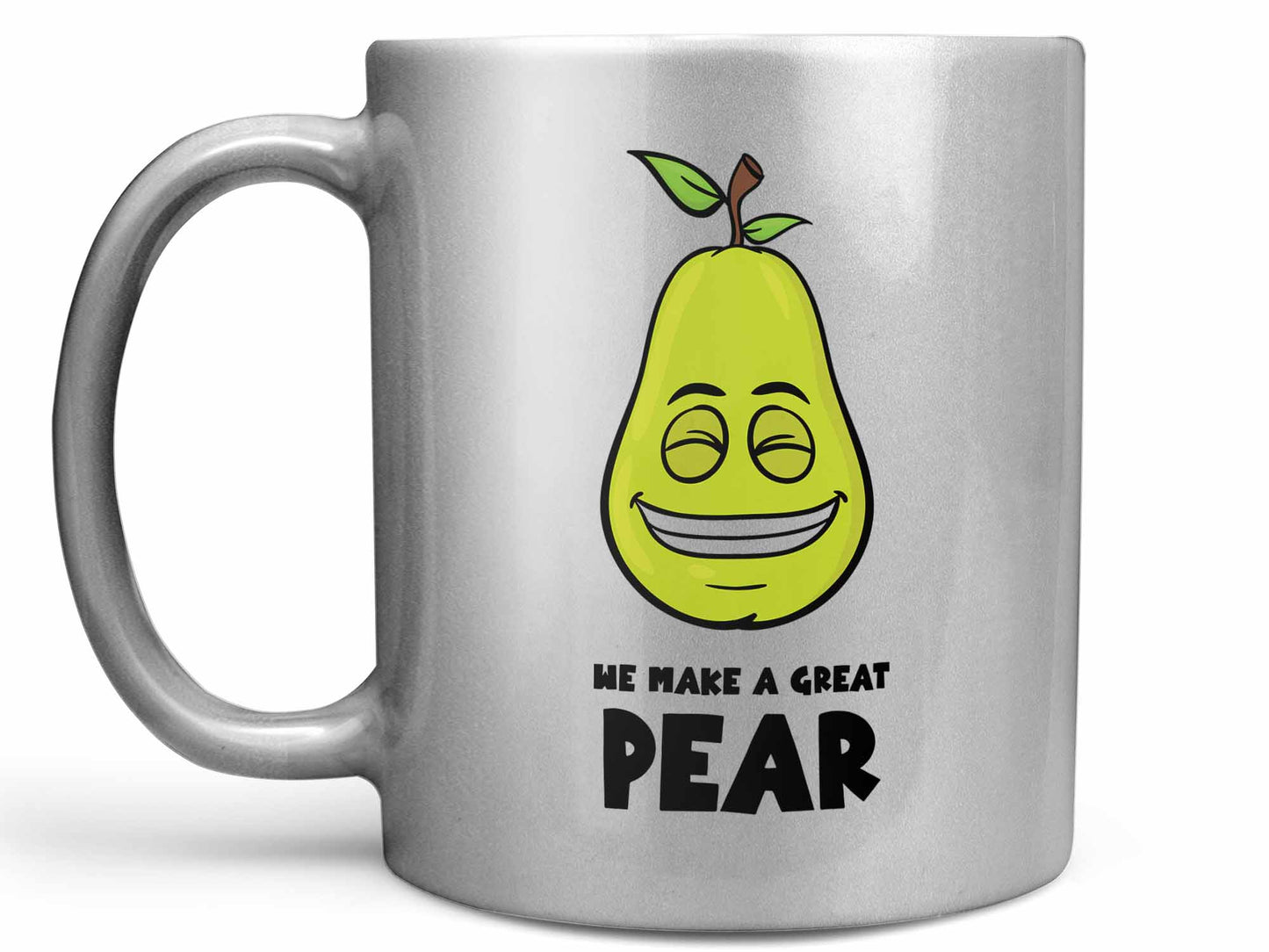 We Make a Great Pear Coffee Mug
