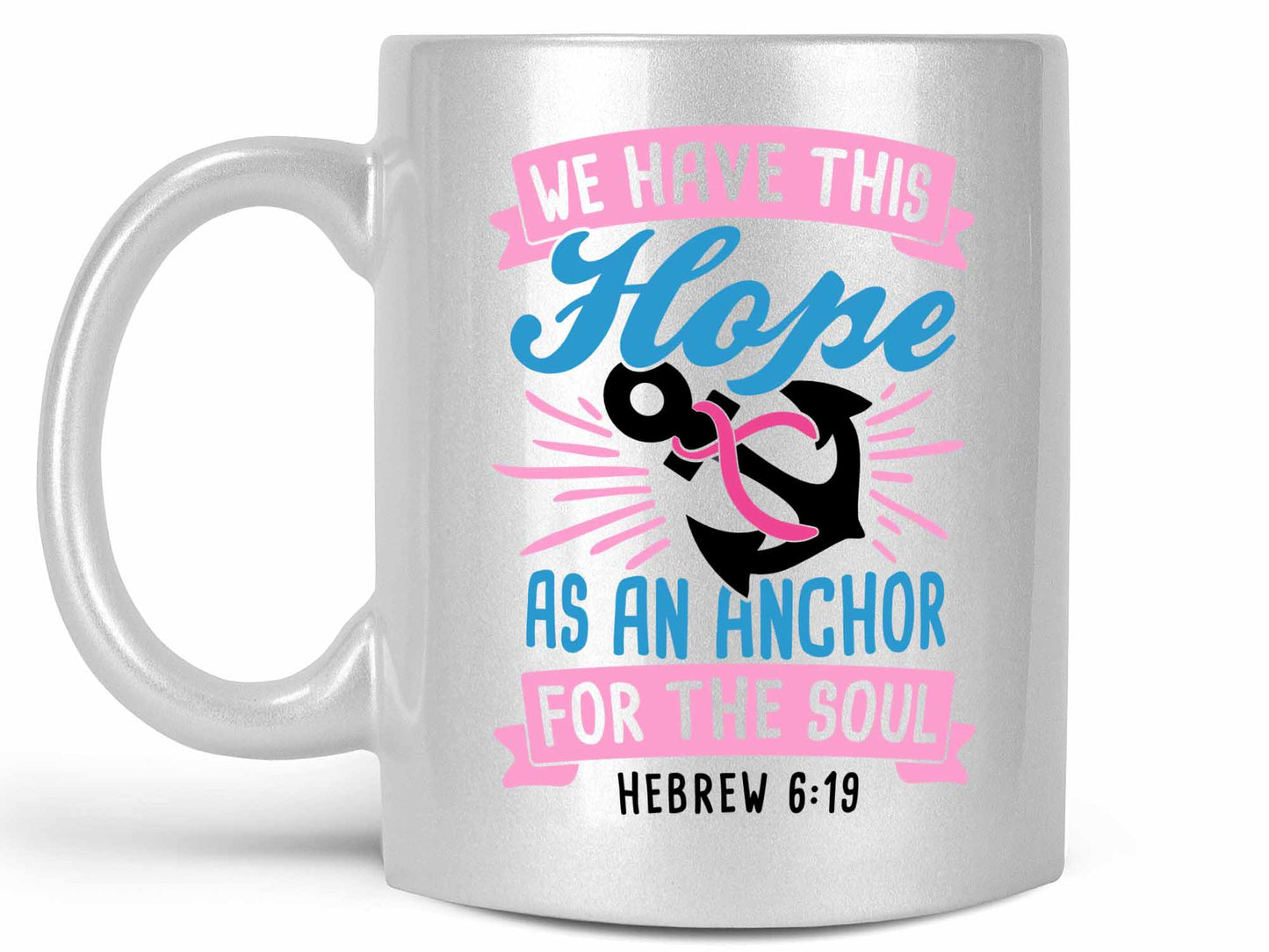 We Have This Hope Coffee Mug