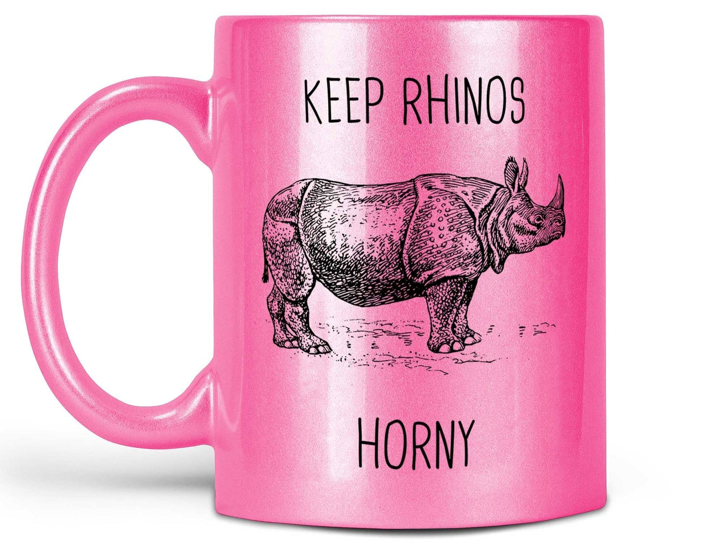 Keep Rhinos Horny Coffee Mug