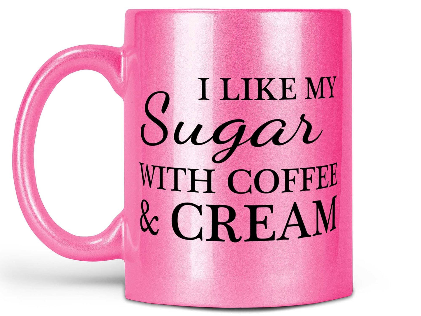 I Like My Sugar Coffee Mug