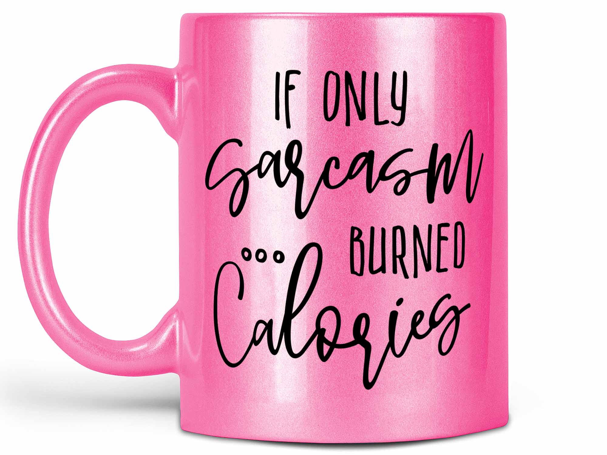 Sarcasm Calories Coffee Mug