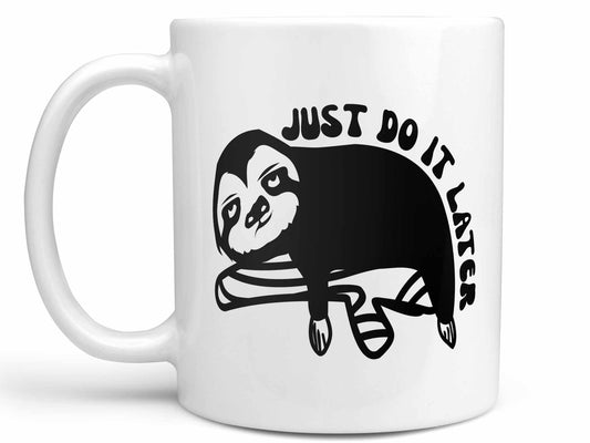 Do it Later Sloth Coffee Mug