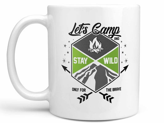 Camp and Stay Wild Coffee Mug