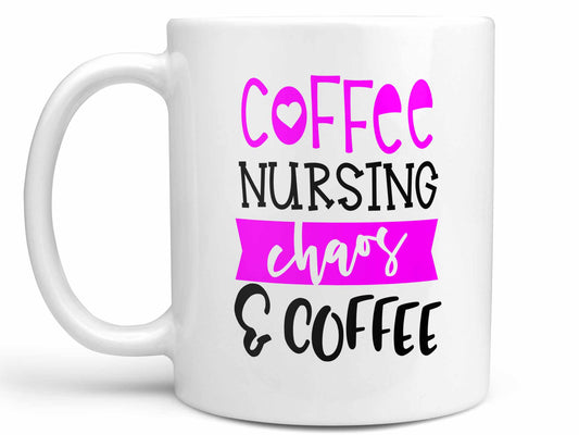 Coffee Nursing Chaos Coffee Mug