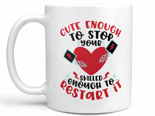 Cute Enough Nurse Coffee Mug