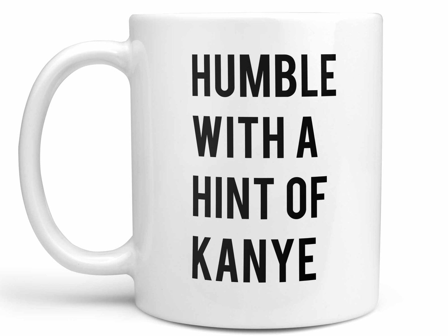 Hint of Kanye Coffee Mug