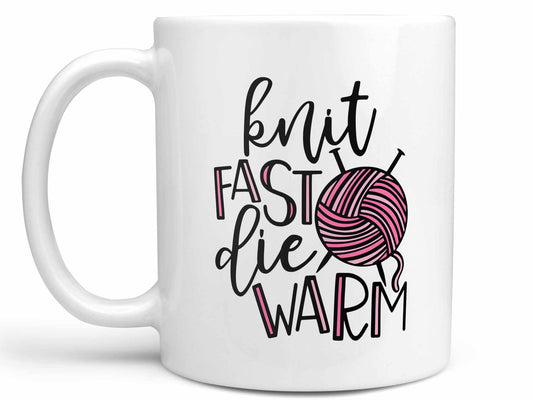 Knit Fast Die Warm Coffee Mug