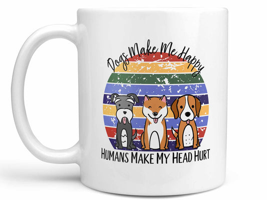 Dogs Make Me Happy Coffee Mug