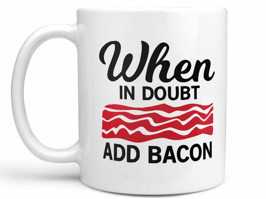 Add Bacon Coffee Mug