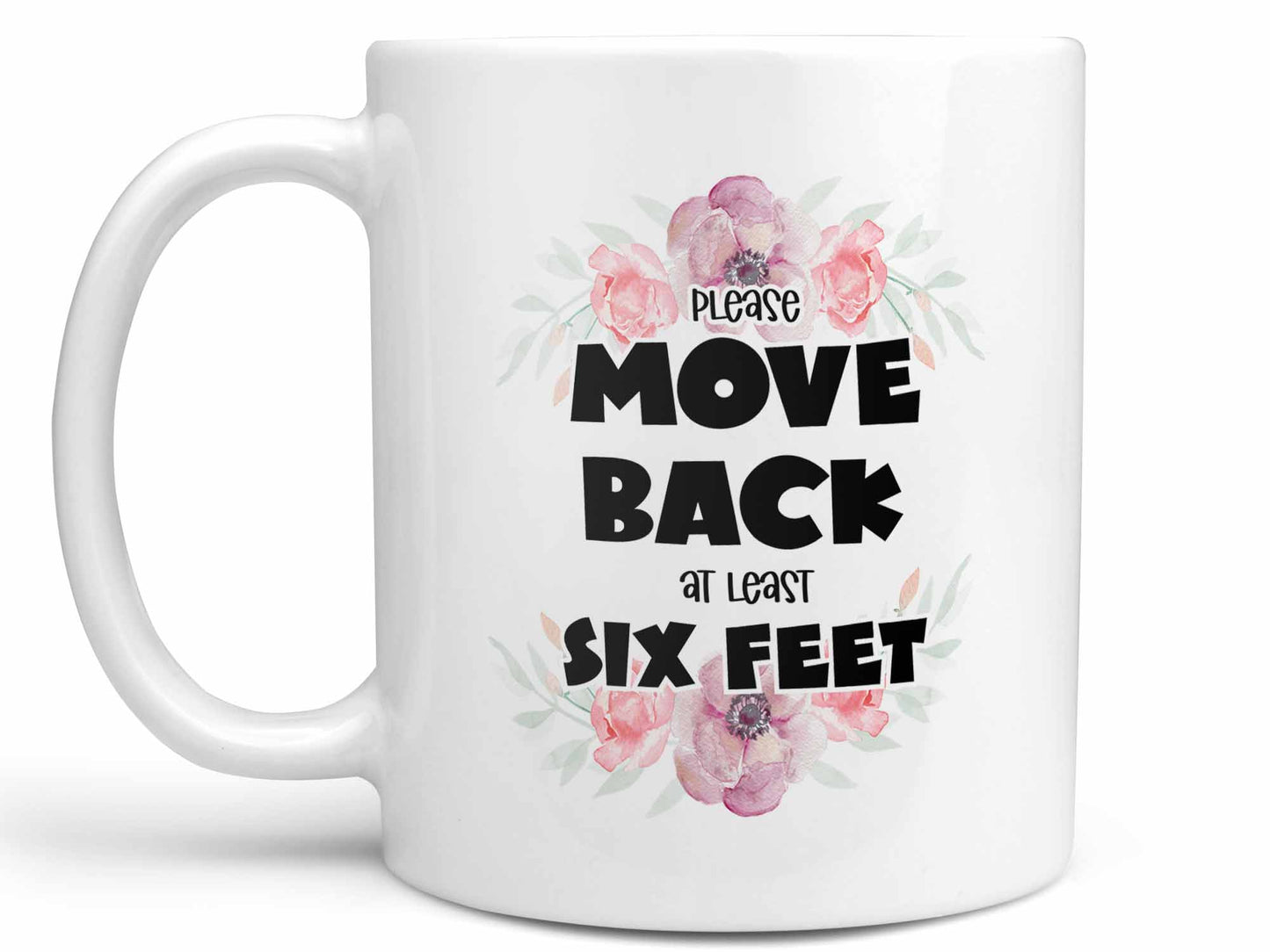 Please Move Back Coffee Mug