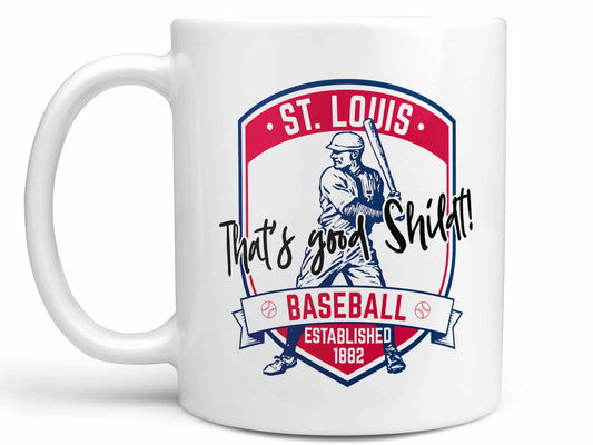 That's Good Shildt Coffee Mug