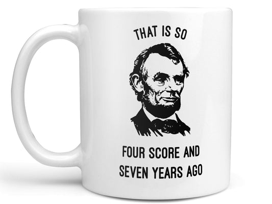 That is So Lincoln Coffee Mug