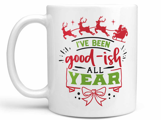 I've Been Good-ish Coffee Mug