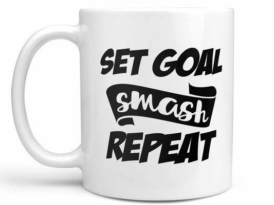 Set Goal Smash Repeat Coffee Mug