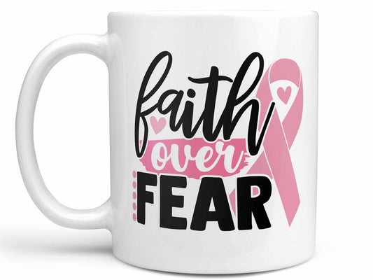 Faith Over Fear Coffee Mug