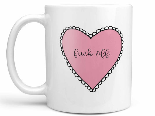 Fuck Off Heart Coffee Mug