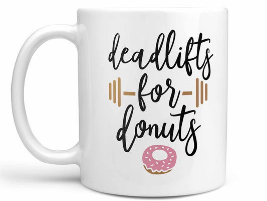 Deadlifts for Donuts Coffee Mug