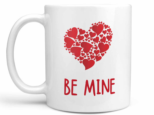 Be Mine Coffee Mug