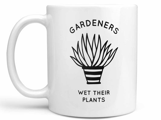 Gardeners Wet Their Plants Coffee Mug