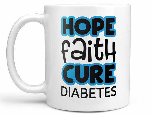 Hope Faith Cure Diabetes Coffee Mug