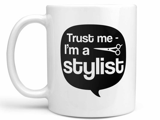 Trust Me I'm a Stylist Coffee Mug