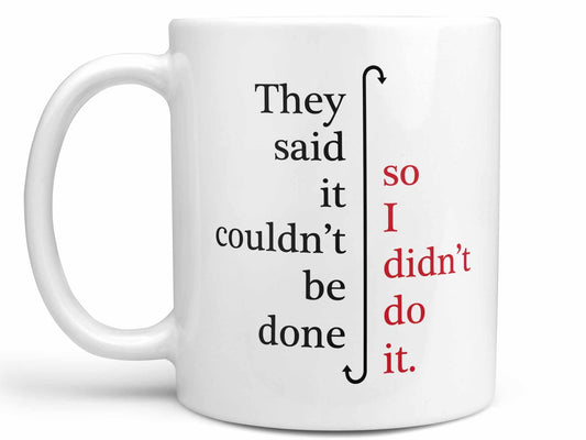 I Didn't Do It Coffee Mug