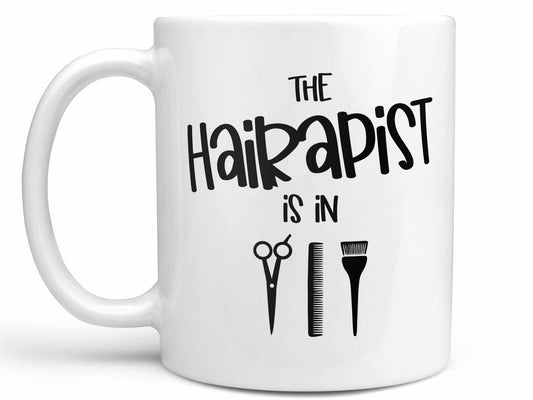 The Hairapist Is In Coffee Mug