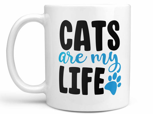 Cats are My Life Coffee Mug