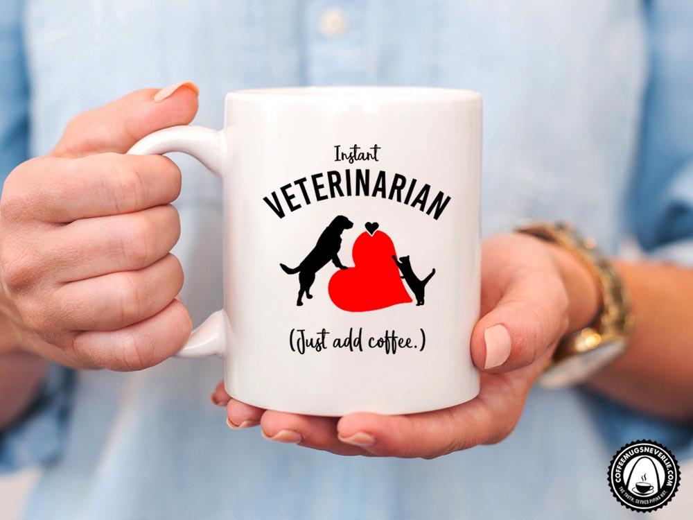 Instant Veterinarian Coffee Mug